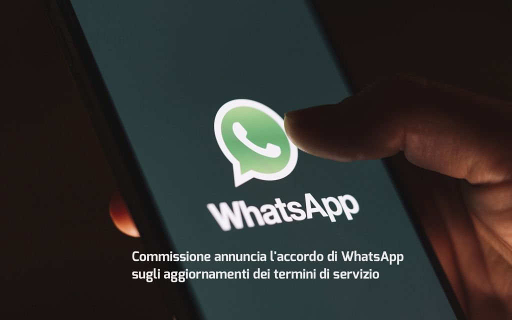 UE: la Commissione annuncia l'accordo di WhatsApp sugli aggiornamenti dei termini di servizio