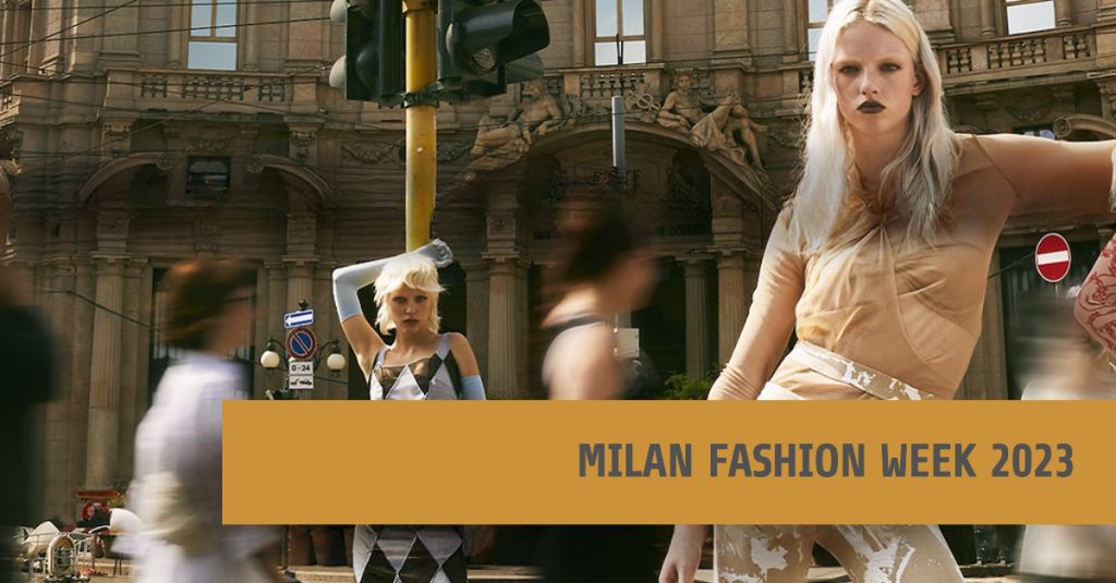 Milano Fashion Week 2023: La Rivoluzione della Moda Primavera/Estate 2024