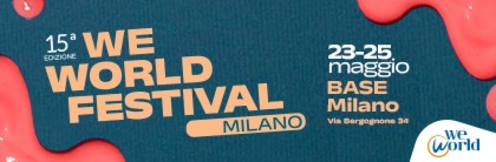 WeWorld Festival 2024: tre giorni a Milano per parlare di diritti, corpi e pluralità