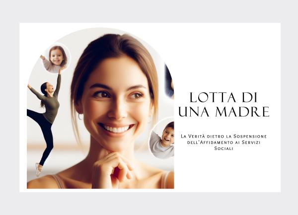 Lotta di una Madre: La Verità dietro la Sospensione dell'Affidamento ai Servizi Sociali