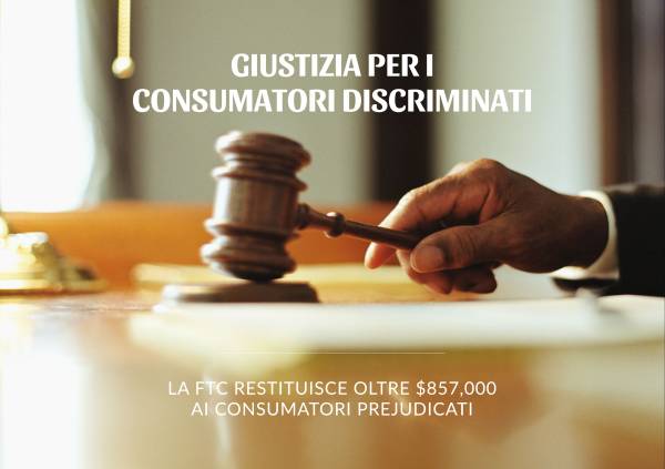 FTC Restituisce oltre $857,000 ai Consumatori Prejudicati da Pratiche Discriminatorie